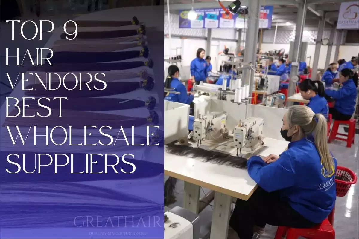 Top 9 Hair Vendors Best Wholesale Suppliers
