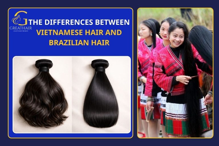 The Differences Between Vietnamese Hair And Brazilian Hair