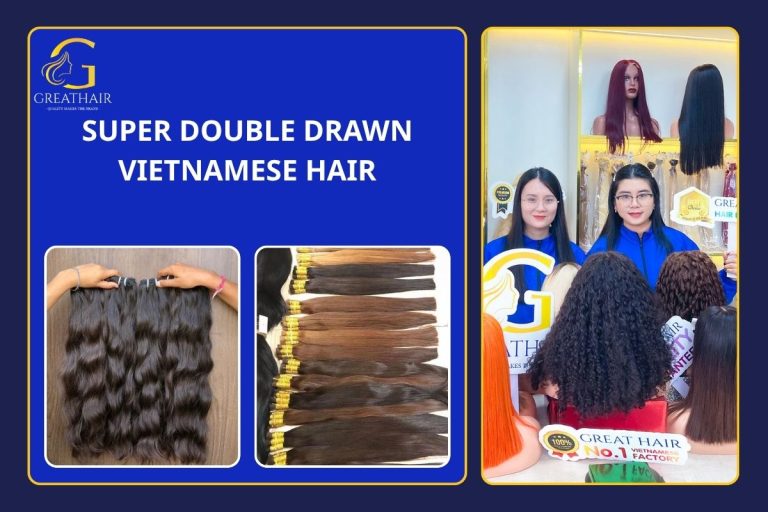 Super Double Drawn Vietnamese Hair