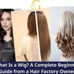 What Is a Wig? A Complete Beginner Guide from a Hair Factory Owner