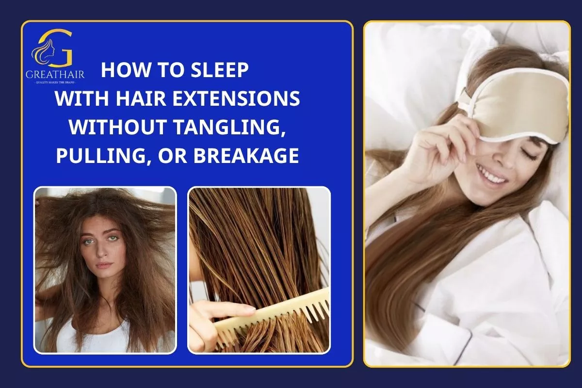 How to Sleep With Hair Extensions Without Tangling, Pulling, or Breakage