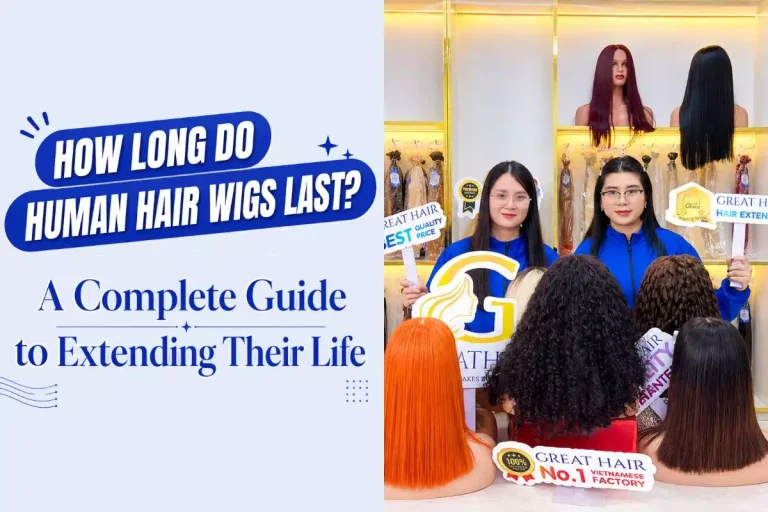 How long do human hair wigs last guide