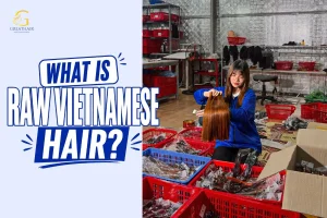 What Is Raw Vietnamese Hair