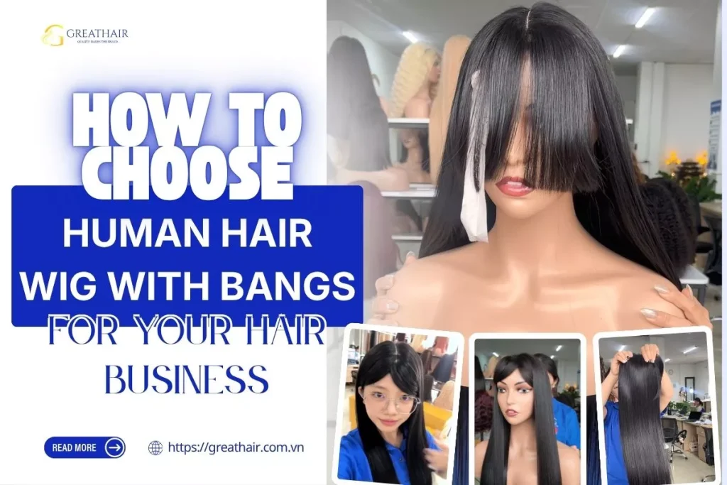 human hair wig with bangs​