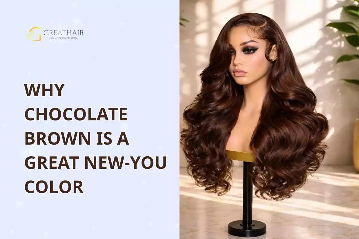 Top Chocolate Brown Human Hair Wig Styles for a New You 2 Why Chocolate Brown Is a Great New-You Color