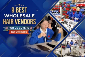 9 Best Wholesale Hair Vendors for US Buyers